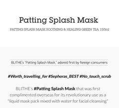 BLITHE Patting Splash Mask Soothing & Healing Green Tea 150ml